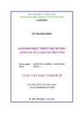 Luận văn Thạc sĩ Kinh tế: Giải pháp phát triển thị trường giao sau lúa gạo tại Việt Nam