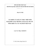 Luận văn Thạc sĩ Kinh tế: Tác động của đầu tư trực tiếp nước ngoài đến tăng trưởng năng suất yếu tố tổng hợp của các ngành ở Việt Nam