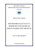 Luận văn Thạc sĩ Kinh tế: Phân tích hiệu quả sản xuất của mô hình chăn nuôi lợn thịt tại tỉnh Savannakhet nước CHDCND Lào