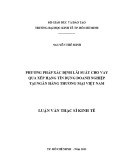 Luận văn Thạc sĩ Kinh tế: Phương pháp xác định lãi suất cho vay qua xếp hạng tín dụng doanh nghiệp tại ngân hàng thương mại Việt Nam