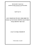 Luận văn Thạc sĩ Kinh tế: Quản trị rủi ro tín dụng theo hiệp ước Basel tại Ngân hàng thương mại cổ phần Ngoại Thương Việt Nam