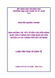 Luận văn Thạc sĩ Kinh tế: Ảnh hưởng các yếu tố đầu vào đến năng suất sữa ở nông hộ chăn nuôi bò sữa huyện Củ Chi Thành phố Hồ Chí Minh