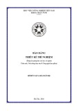 Bài giảng Thiết kế thí nghiệm (Dùng cho giảng dạy cao học các ngành Chăn nuôi, Nuôi trồng thuỷ sản & Công nghệ thực phẩm)