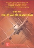 Giáo trình Kinh tế vận tải hàng không: Phần 1 - TS. Nguyễn Hải Quang