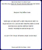 Luận văn Thạc sĩ Khoa học giáo dục: Mối quan hệ giữa đồ thị hàm số và đạo hàm của hàm số trong bối cảnh đánh giá bằng hình thức trắc nghiệm khách quan