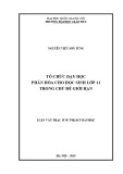 Luận văn Thạc sĩ Sư phạm Toán: Tổ chức dạy học phân hóa cho học sinh lớp 11 trong chủ đề giới hạn