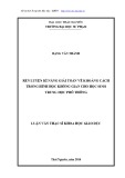 Luận văn Thạc sĩ Khoa học giáo dục: Rèn luyện kĩ năng giải toán về khoảng cách trong hình học không gian cho học sinh THPT