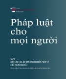 Pháp luật cho mọi người - Tập 1: Báo cáo của Ủy ban Trao quyền pháp lý cho người nghèo (Phần 2)