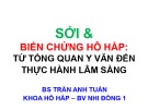 Bài giảng Sởi và biến chứng hô hấp: Từ tổng quan y văn đến thực hành lâm sàng