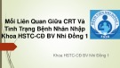 Bài giảng Mối liên quan giữa CRT và tình trạng bệnh nhân nhập khoa HSTC-CĐ BV Nhi đồng 1