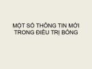 Bài giảng Một số thông tin mới trong điều trị bỏng