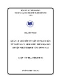 Luận văn Thạc sĩ Kinh tế: Quản lý vốn đầu tư xây dựng cơ bản từ ngân sách nhà nước trên địa bàn huyện Nhơn Trạch tỉnh Đồng Nai