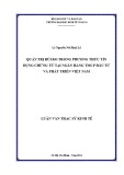 Luận văn Thạc sĩ Kinh tế: Quản trị rủi ro trong phương thức tín dụng chứng từ tại ngân hàng TMCP Đầu tư và Phát triển Việt Nam
