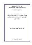 Luận văn Thạc sĩ Kinh tế: Phân tích nhân tố các chỉ số tài chính ngành sản xuất vật liệu xây dựng