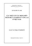 Luận văn Thạc sĩ Kinh tế: Vác nhân tố tác động đến thâm hụt tài khoản vãng lai ở Việt Nam