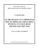 Luận văn Thạc sĩ Kinh tế: Sự truyền dẫn của chính sách tiền tệ thông qua hoạt động tín dụng của ngân hàng thương mại Việt Nam