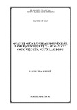 Luận văn Thạc sĩ Kinh tế: Quan hệ giữa lãnh đạo mới về chất, lãnh đạo nghiệp vụ và sự gắn kết công việc của người lao động