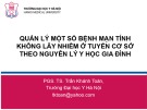 Bài giảng Quản lý một số bệnh mạn tính không lây nhiễm ở tuyến cơ sở theo nguyên lý y học gia đình - PGS.TS. Trần Khánh Toàn