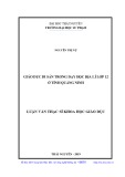 Luận văn Thạc sĩ Khoa học giáo dục: Giáo dục di sản trong dạy học Địa lí lớp 12 ở tỉnh Quảng Ninh