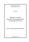 Luận văn Thạc sĩ Khoa học giáo dục: Thiết kế và tổ chức hoạt động trải nghiệm trong dạy học môn Toán lớp 5