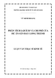 Luận văn Thạc sĩ Kinh tế: Phân tích lợi ích và chi phí của dự án sân bay Long Thành