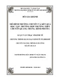 Luận văn Thạc sĩ Kinh tế: Mô hình trường chuyên và kết quả học tập: trường hợp trường THPT chuyên Quang Trung (Bình Phước)