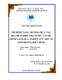 Luận văn Thạc sĩ Kinh tế: Mô hình tăng trưởng dựa vào doanh nghiệp nhà nước: vấn đề chính sách qua nghiên cứu một số tình huống điển hình