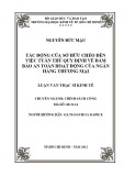 Luận văn Thạc sĩ Kinh tế: Tác động của sở hữu chéo đến việc tuân thủ quy định về đảm bảo an toàn hoạt động của ngân hàng thương mại