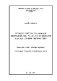 Khoá luận tốt nghiệp Đại học: Sử dụng phương pháp Graph trong dạy học phần lịch sử thế giới cận đại lớp 10 ở trường THPT