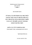 Khoá luận tốt nghiệp Đại học: Sử dụng câu hỏi trong day học phần Lịch sử Việt Nam từ thế kỉ X đến nửa đầu thế kỉ XIX lớp 10 nhằm phát triển năng lực tìm hiểu Lịch sử cho học sinh ở trường THPT