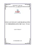 Luận văn Thạc sĩ: Nâng cao năng lực cạnh tranh tại Công Ty TNHH Khí Hóa Lỏng Việt Nam – VT Gas