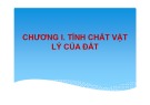 Bài giảng Cơ học đất - Chương 1: Tính chất vật lý của đất