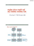 Bài giảng Phân tích thiết kế hệ thống thông tin - Chương 9: Thiết kế giao diện