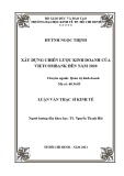 Luận văn Thạc sĩ Kinh tế: Xây dựng chiến lược kinh doanh của Vietcombank đến năm 2020