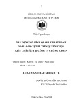 Luận văn Thạc sĩ Kinh tế: Xây dựng mô hình quản lý phát hành và bảo hộ vị thế trên quyền chọn kiểu Châu Âu tại công ty chứng khoán