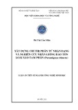 Luận án tiến sĩ Công nghệ sinh học: Xây dựng chỉ thị phân tử nhận dạng và nghiên cứu nhân giống bảo tồn loài Xáo tam phân (Paramignya trimera)