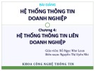 Bài giảng Hệ thống thông tin doanh nghiệp: Chương 4 - Đỗ Ngọc Như Loan