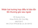 Bài giảng Nhân hai trường hợp điều trị bảo tồn tổn thương góc sau ngoài - BS. Hồ Quang Hưng