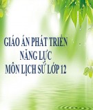 Giáo án theo định hướng phát triển năng lực học sinh môn Lịch sử 12