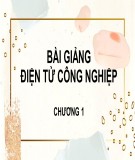 Bài giảng môn Điện tử công nghiệp: Chương 1 - Bộ điều khiển logic khả trình PLC và ứng dụng