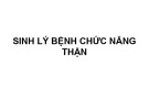 Bài giảng Sinh lý bệnh chức năng thận - La Hồng Ngọc