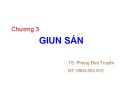 Bài giảng Chương 3: Giun sán - TS. Phùng Đức Truyền