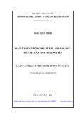 Luận văn Thạc sĩ Quản lý kinh tế: Quản lý hoạt động khai thác khoáng sản trên địa bàn tỉnh Thái Nguyên