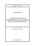 Luận văn Thạc sĩ Quản lý kinh tế: Quản lý rủi ro tín dụng đối với doanh nghiệp nhỏ và vừa tại các chi nhánh Ngân hàng thương mại cổ phần Hàng Hải Việt Nam trên địa bàn bốn tỉnh miền núi phía Bắc