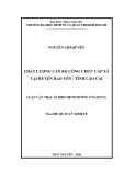 Luận văn Thạc sĩ Quản lý kinh tế: Chất lượng cán bộ công chức cấp xã tại huyện Bảo Yên, tỉnh Lào Cai