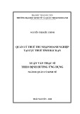 Luận văn Thạc sĩ Quản lý kinh tế: Quản lý thuế thu nhập doanh nghiệp tại Cục Thuế tỉnh Bắc Kạn