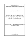 Luận văn Thạc sĩ Quản lý kinh tế: Quản lý chi ngân sách nhà nước cho hoạt động khoa học công nghệ trên địa bàn tỉnh Bắc Kạn