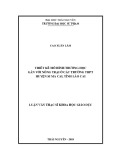 Luận văn Thạc sĩ Khoa học giáo dục: Thiết kế mô hình trường học gắn với nông trại ở các trường THPT huyện Si Ma Cai, tỉnh Lào Cai