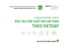 Hướng dẫn đào tạo Sản xuất rau an toàn theo Vietgap: Phần 1