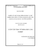 Luận văn Thạc sĩ Khoa học lâm nghiệp: Nghiên cứu một số đặc điểm sinh học và thử nghiệm nhân giống vô tính loài Hoàng liên ô rô (Mahonia nepalensis DC) tại tỉnh Lâm Đồng